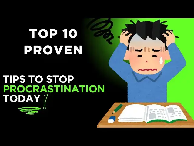 'Video thumbnail for Top 15 Proven Tips to Finally Stop Procrastinating | Get Things Done Starting Today'