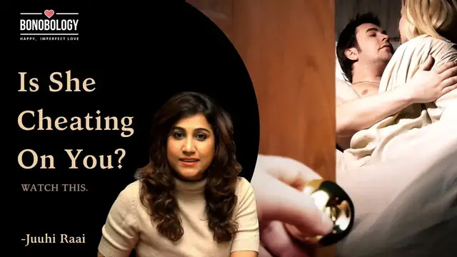 'Video thumbnail for Signs Your Girlfriend Is Cheating On You | Juuhi Raai x Bonobology'