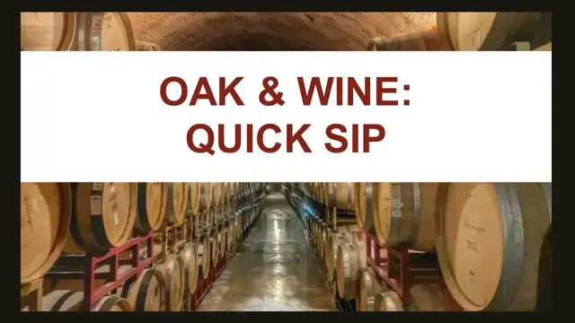 'Video thumbnail for Oak & Wine | Quick Sip'
