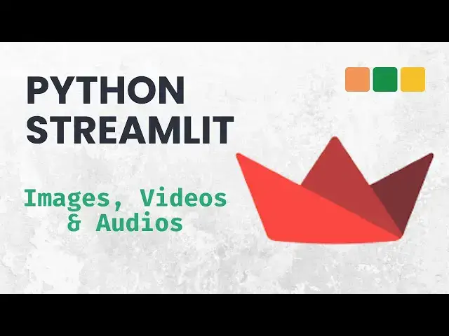 'Video thumbnail for Streamlit with Python: How to Display Images, Videos and Audios in Streamlit'