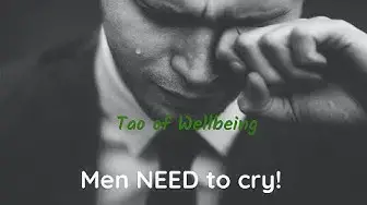 'Video thumbnail for Boys NEED to cry, and So Do Men'
