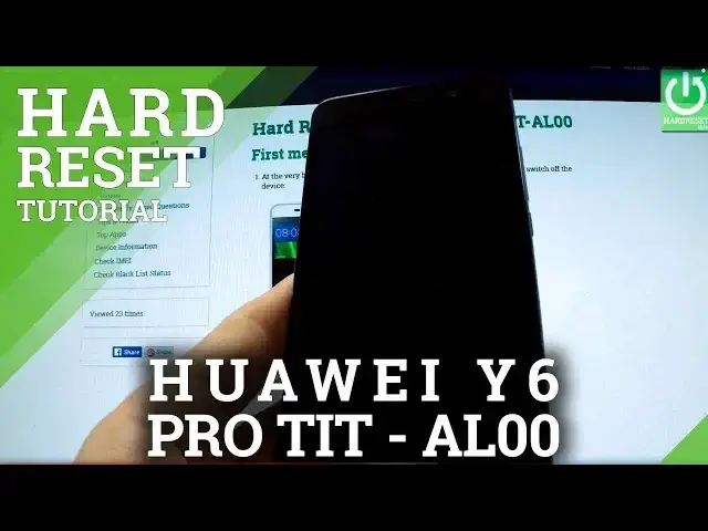 'Video thumbnail for Hard Reset HUAWEI Y6 PRO TIT-AL00 - wipe device by factory reset'