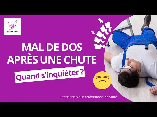 'Video thumbnail for Mal au dos après une chute : quand s'inquiéter'