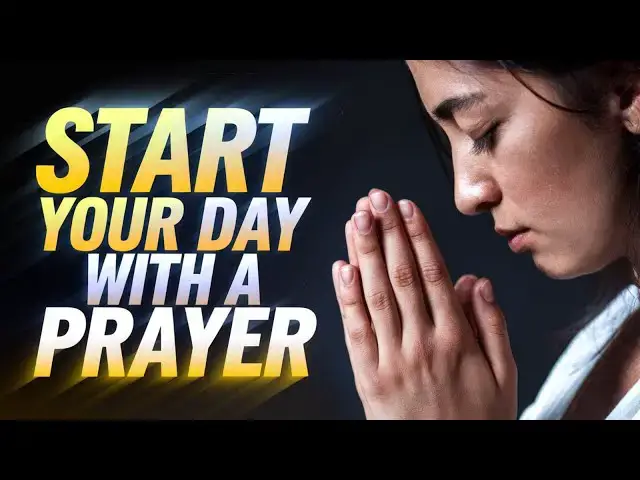 'Video thumbnail for TRANSFORM YOUR MORNINGS: UNLOCK THE POWER OF PRAYER TO CONQUER YOUR DAY'