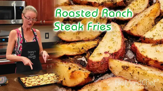 'Video thumbnail for Roasted Ranch Steak Fries | Dining In With Danielle'