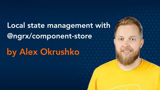 'Video thumbnail for Local state management with @ngrx/component-store by Alex Okrushko || Angular Conference'