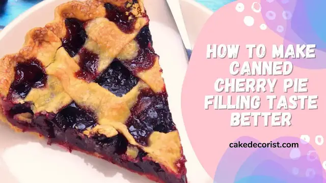 'Video thumbnail for How To Make Canned Cherry Pie Filling Taste Better'
