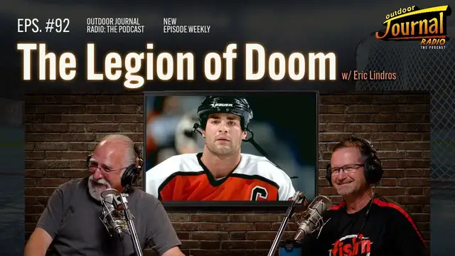 'Video thumbnail for The Legion of Doom w/ Eric Lindros | Outdoor Journal Radio'