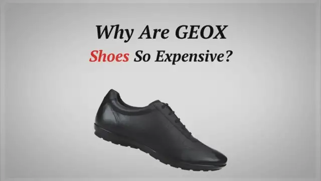'Video thumbnail for Why Are Geox Shoes So Expensive? (Top 4 Reasons)'
