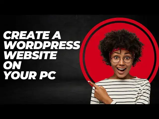 'Video thumbnail for Create a WordPress Website on Your PC Beginner's Guide with LocalWP'