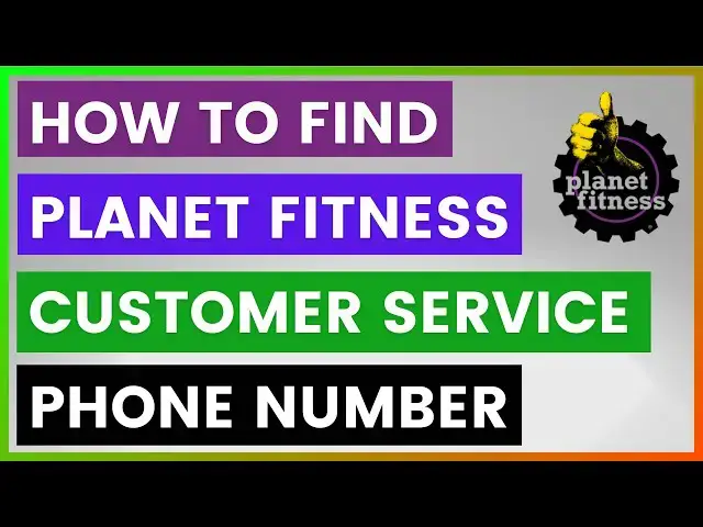 'Video thumbnail for How To Find Planet Fitness Customer Service phone number? [in 2025]'