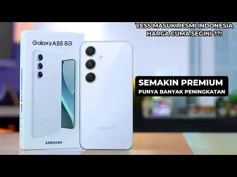 'Video thumbnail for SAMSUNG GALAXY A55 5G INDONESIA RILIS !! SPEK MENINGKAT HARGA MASIH TERJANGKAU KUALITAS JUARANYA'