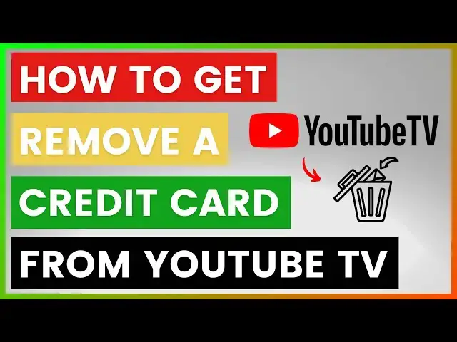 'Video thumbnail for How To Remove A Credit Card From YouTube TV? [in 2025]'