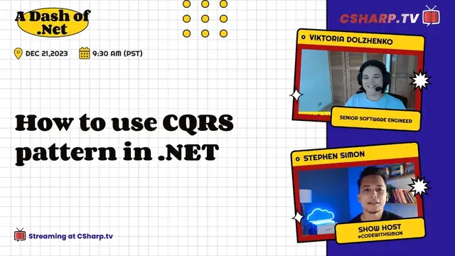 'Video thumbnail for How to Use CQRS Pattern in .NET: A Dash of .NET - Ep. 3'
