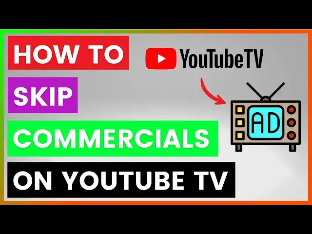 'Video thumbnail for How To Skip Commercials On YouTube TV? [in 2025]'
