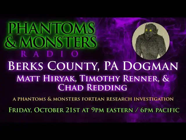 'Video thumbnail for BERKS COUNTY, PA DOGMAN - MATT HIRYAK & TIMOTHY RENNER - P&M Fortean Research - Lon Strickler (Host)'
