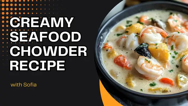 'Video thumbnail for Creamy Seafood Chowder Recipe'