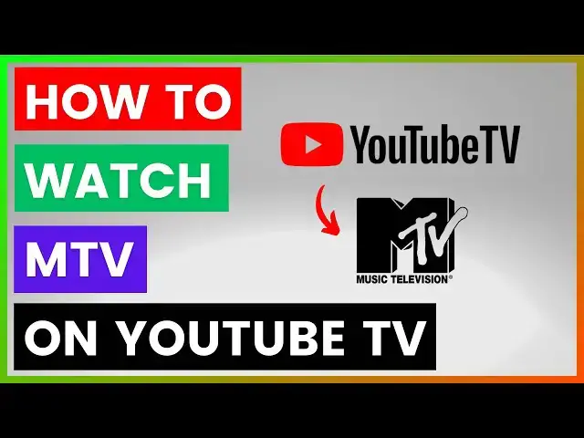 'Video thumbnail for How To Watch MTV On YouTube TV? [in 2025]'