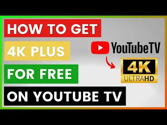 'Video thumbnail for How To Get 4k Plus For Free On YouTube TV? [in 2025]'