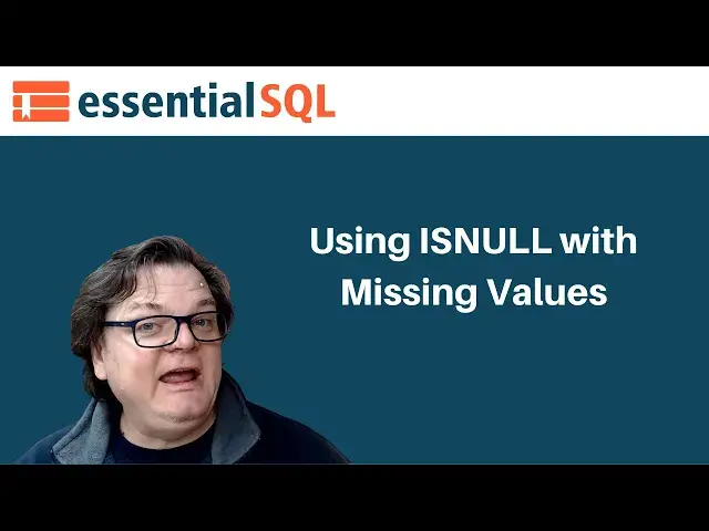 'Video thumbnail for Using ISNULL to Replace Missing Values in your Queries | Essential SQL'
