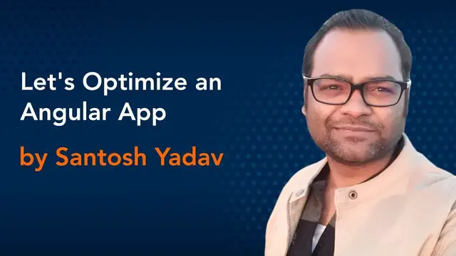 'Video thumbnail for Let's Optimize an Angular App by Santosh Yadav || Angular Conference'