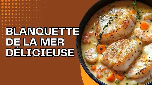 'Video thumbnail for Blanquette de la Mer Délicieuse'