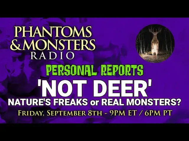'Video thumbnail for 'NOT DEER' - NATURE'S FREAKS or REAL MONSTERS? LIVE Chat - Q & A - Join Us! Lon Strickler (Host)'