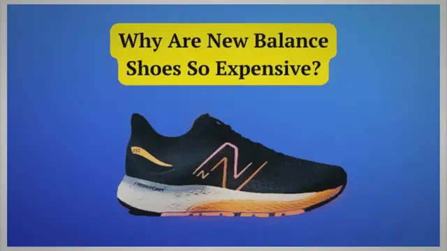 'Video thumbnail for Why Are New Balance Shoes So Expensive? (Top 04 Reasons)'